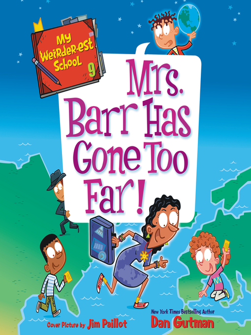 Title details for Mrs. Barr Has Gone Too Far! by Dan Gutman - Wait list